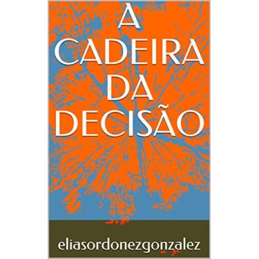 Imagem de A CADEIRA DA DECISÃO