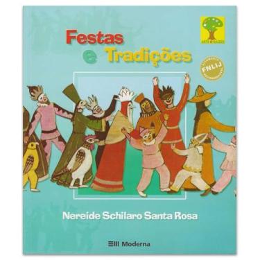 Imagem de Festas e Tradições Coleção Artes e Raízes Editora Moderna