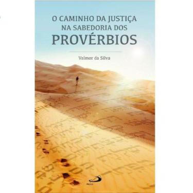 Imagem de O caminho da justiça na sabedoria dos Provérbios - - PAULUS