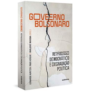 Imagem de Governo Bolsonaro: retrocesso democrático e degradação política