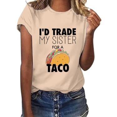Imagem de Camiseta feminina casual solta confortável I'd Trade My Sister for A Taco com frases leves para sair, Bege, G