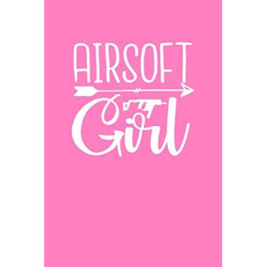 Imagem de AIRSOFT GIRL: Airsoft Composition Notebook Wide Ruled 120 Pages (6x9) Cool Writing Journal For Girls