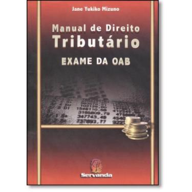 Imagem de Manual de Direito Tributário: Exame da Oab - SERVANDA, 3