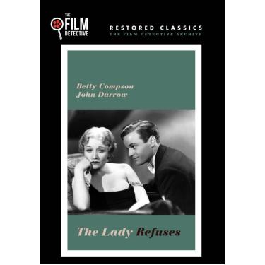 Imagem de The Lady Refuses (The Film Detective Restored Version)