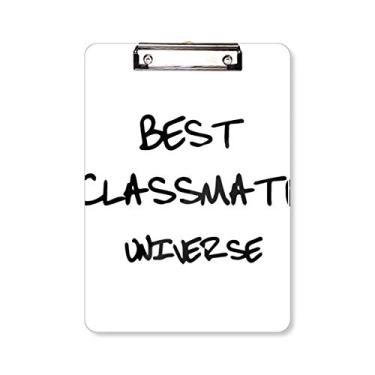 Imagem de Best Classmate Universe – Prancheta de prancheta de graduação A4