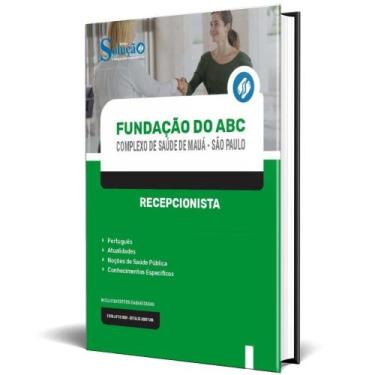Imagem de Apostila Fundação Do Abc Complexo Saúde Mauá Sp 2024 - Editora Solucao