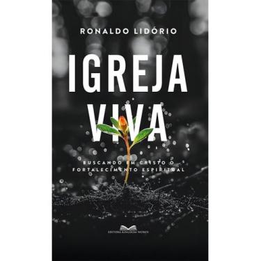 Imagem de Igreja Viva - Buscando Em Cristo o Fortalecimento - PUBLICACOES PAO DI