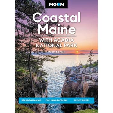 Imagem de Moon Coastal Maine: With Acadia National Park: Seaside Getaways, Cycling & Paddling, Scenic Drives