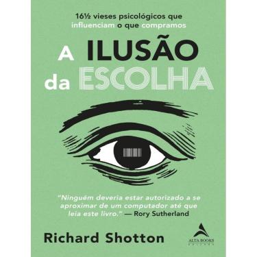 Imagem de Ilusao Da Escolha, A