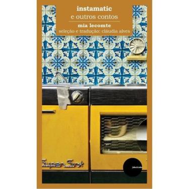 Imagem de Instamatic E Outros Contos