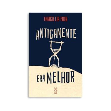 Imagem de Antigamente Era Melhor