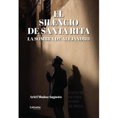 Imagem de El silencio de santa rita, la sombra de alejandro  - Espanhol