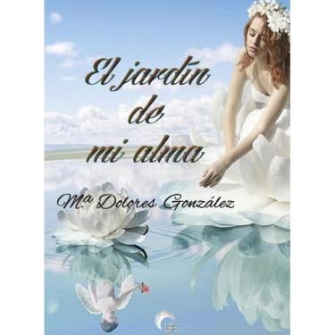 Imagem de El jardín de mi alma - Espanhol