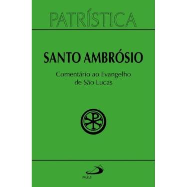 Imagem de Patrística - Comentário ao Evangelho de Lucas - Vol. 48