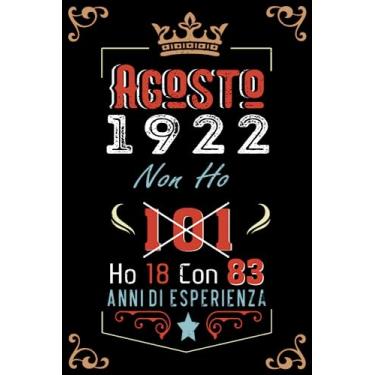 Imagem de Non ho 101 ho 18 con 83 anni di esperienza: Quaderno - Diario| Agosto 101 Regalo di compleanno per uomini donne ragazze ragazzi Compleanno 1922 Personalizzato