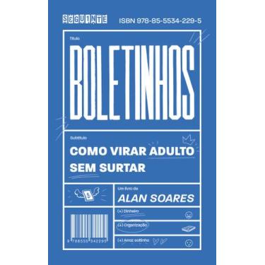 Imagem de Livro Boletinhos Como Virar Adulto sem Surtar Alan Soares