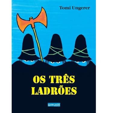 Imagem de Livro - Os Três Ladrões - Tomi Ungerer