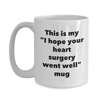 Imagem de Caneca This is My I Hope Your Heart Surgery Went Well – Caneca de café de cacau quente divertido – Presente Get Well Soon – Ideia de presente de mordaça