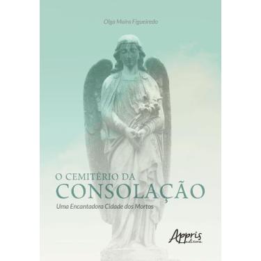Imagem de Livro - O cemitério da consolação: uma encantadora cidade dos mortos