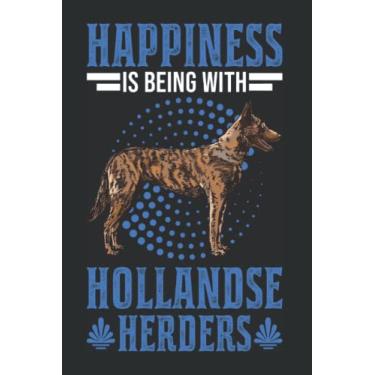 Imagem de Hollandse Herder Tagesplaner: Happiness is being with Hollandse Herders/Kalender 2023 & 2024 / Wochenplaner Tagesplaner Planer/Planungsbuch To-Do-Liste / 6x9 Zoll / 100 ausfüllbare Seiten