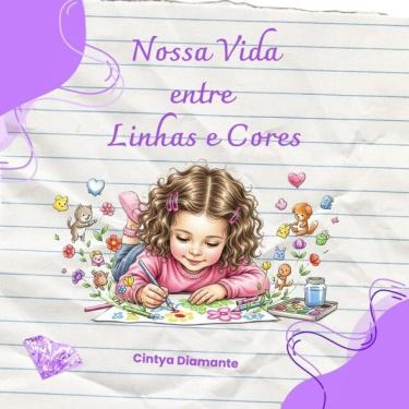 Imagem de Nossa Vida Entre Linhas E Cores