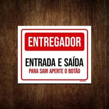 Imagem de Placa Entregador Entrada Saída Aperte Botão 18X23 - Sinalizo