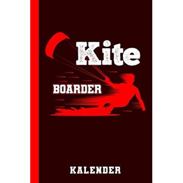 Imagem de Kalender Life is better with Kiteboarding: 2021 Terminplaner Planer Kiten Kitesurfen (Kalender-Buch)