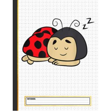 Imagem de Ladybug Sleeping Tired Ladybug Notebook: Cute Bugs Notebook Journal, Bugs Lovers Gift For Kids Girls, Blank Lined Notebook Journal For Girl, Birthday/Thanksgiving Notebooks Journal
