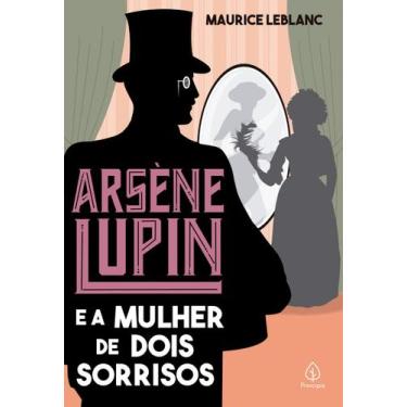 Imagem de Livro - Arsène Lupin e a mulher de dois sorrisos