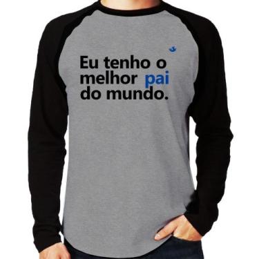 Imagem de Camiseta Raglan Eu tenho o melhor pai do mundo. Manga Longa - Foca na 