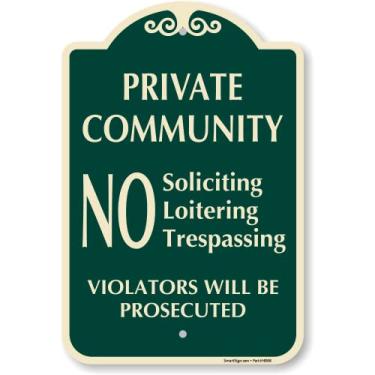 Imagem de SmartSign Placa Designer "Private Community - No Soliciting Loitering Trespassing, Violators Will Be Prosecuted", 30.5 cm x 45.7 cm, 120 mil composto de alumínio (ACM) com sobretudo, verde, feito nos