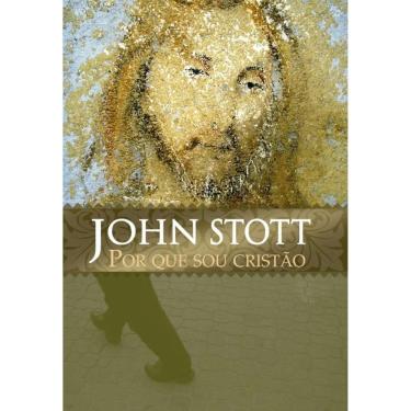 Imagem de Livro Por Que Sou Cristao, Jonh Stott - Editora Ultimato