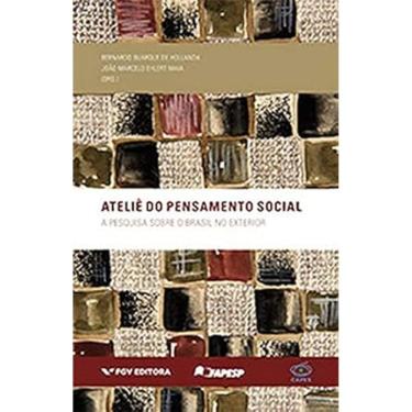 Imagem de Atelie Do Pensamento Social: A Pesquisa Sobre O Brasil No Exterior
