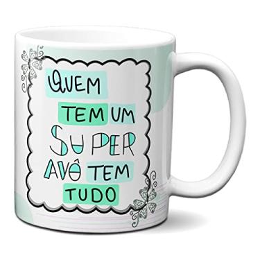 Imagem de Caneca Feliz Dia Dos Avós Quem Tem Um Super Avô Tem Tudo (Branca)