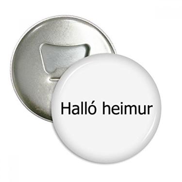 Imagem de Olá Mundo Islandês Abridor de Garrafas Icelandês Emblema Multifuncional