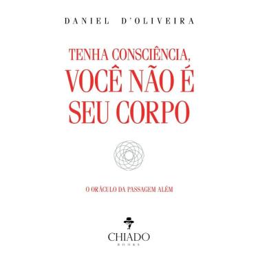 Imagem de Tenha Consciência - Você não é seu corpo
