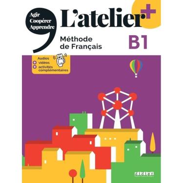 Imagem de Atelier+ B1 - Livre De L´Eleve + Didierfle.App - Edition 2022