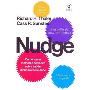 Imagem de Nudge - Como Tomar Decisões Sobre Saúde, Dinheiro e Felicidade