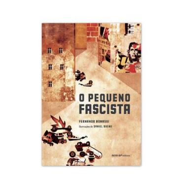 Imagem de O Pequeno Fascista - Editora Cosac & Naify