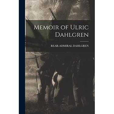 Imagem de Memoir of Ulric Dahlgren