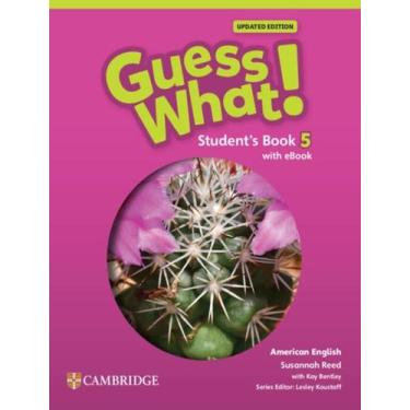 Imagem de Livro - Guess What! 5 Sb With Ebook Updated - American - CAMBRIDGE UNI