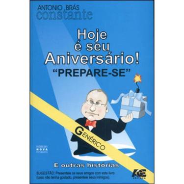 Imagem de Hoje E Seu Aniversario! Prepare-Se E Outras Historias
