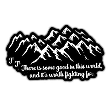 Imagem de (3 peças) Adesivo There is Some Good in This World and It's Worth Fighting for – Adesivos inspiradores com citação de montanha para laptop, garrafa de água, carro, caderno – Adesivo de motivação para