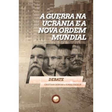 Imagem de Livro - A Guerra na Ucrânia e a Nova Ordem Mundial