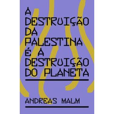 Imagem de A destruição da Palestina é a destruição do planeta - ELEFANTE, 3