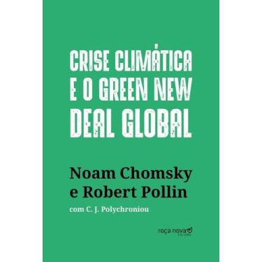 Imagem de Crise Climática e o Green New Deal Global - a Economia Política Para S