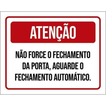 Imagem de Kit 5 Placa Acm Não Force Fechamento Porta 18X23 - Sinalizo