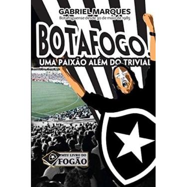 Imagem de Botafogo uma paixão além do trivial