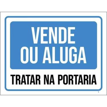 Imagem de Placa Sinalização - Vende Ou Aluga Tratar Na Portaria 18X23 - Sinalizo