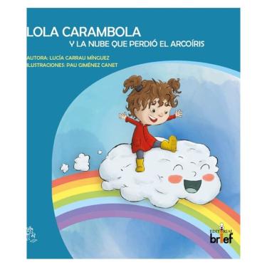 Imagem de Lola carambola y la nube que perdió el arcoiris  - Espanhol